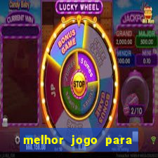 melhor jogo para jogar e ganhar dinheiro