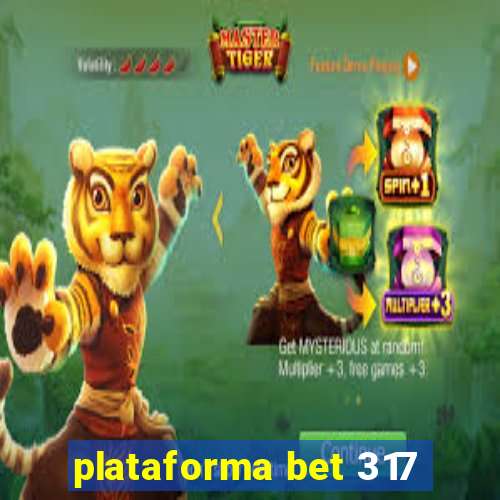 plataforma bet 317