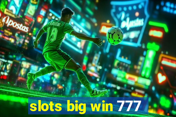 slots big win 777