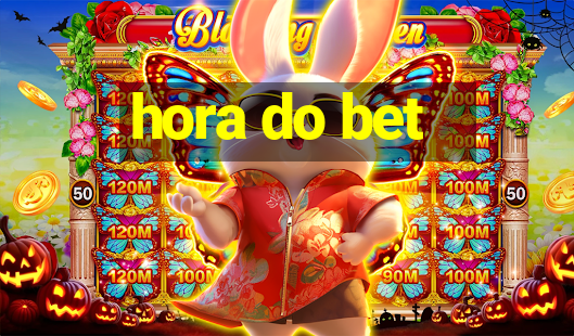 hora do bet