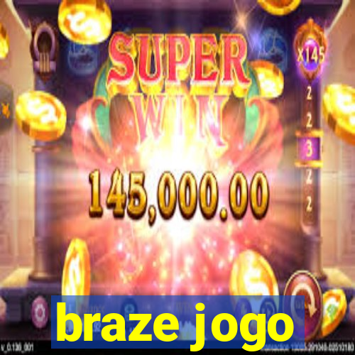 braze jogo