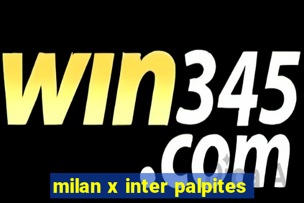 milan x inter palpites