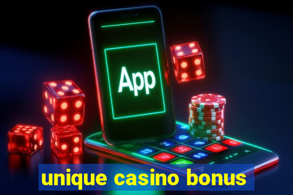 unique casino bonus