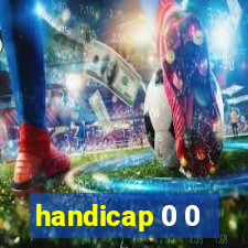 handicap 0 0