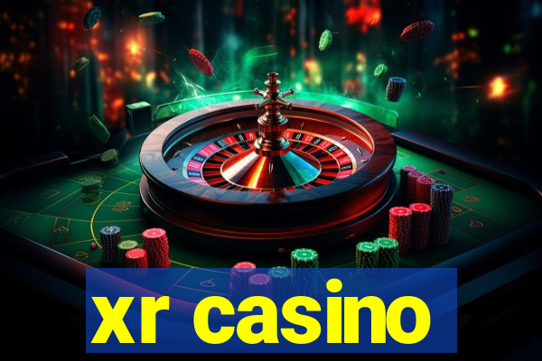 xr casino