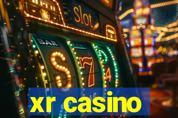 xr casino