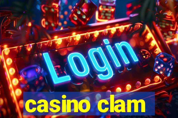 casino clam