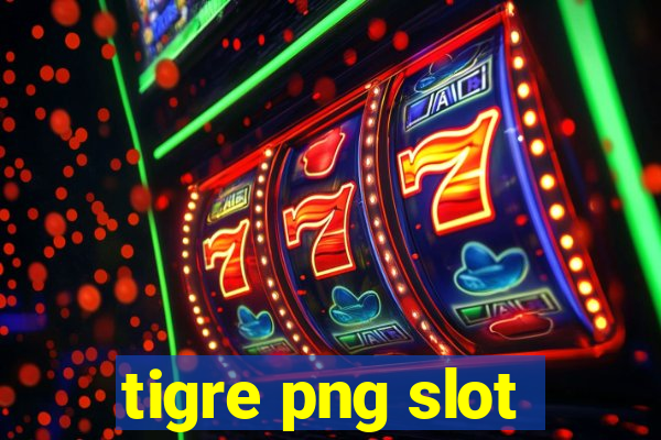 tigre png slot