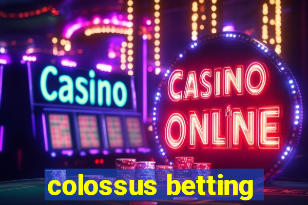 colossus betting