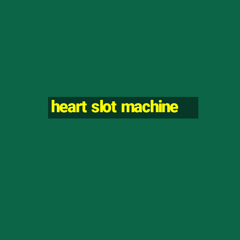 heart slot machine