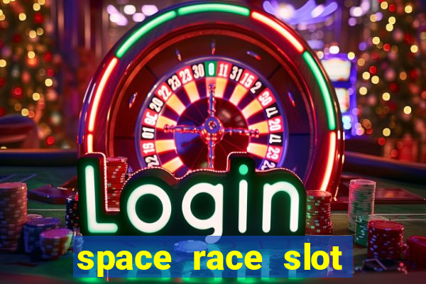 space race slot free play