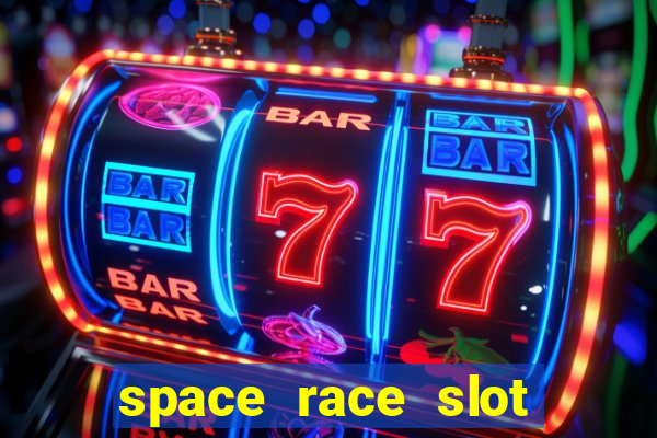 space race slot free play