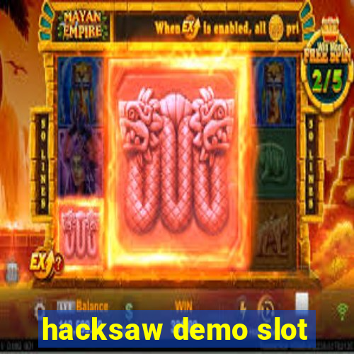 hacksaw demo slot