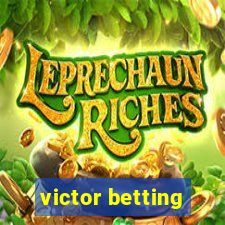 victor betting