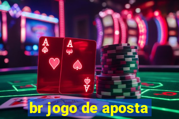 br jogo de aposta