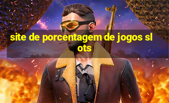 site de porcentagem de jogos slots