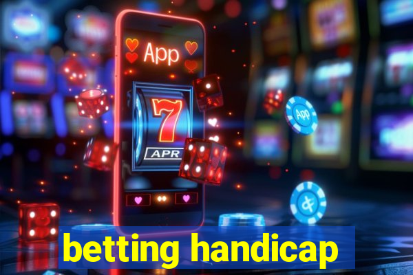 betting handicap