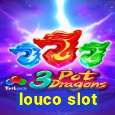 louco slot