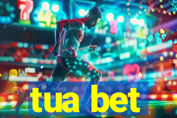 tua bet