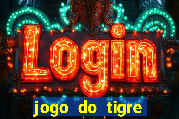 jogo do tigre depósito de 5 reais