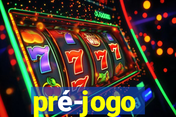 pré-jogo