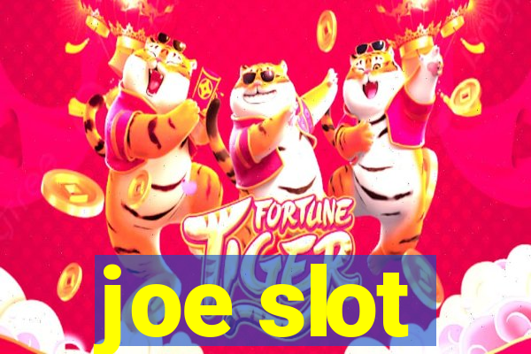 joe slot