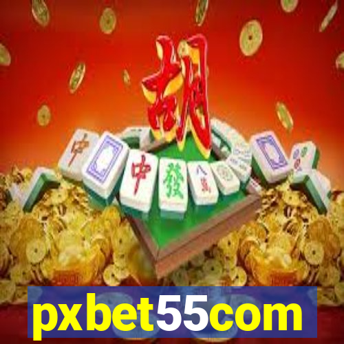 pxbet55com