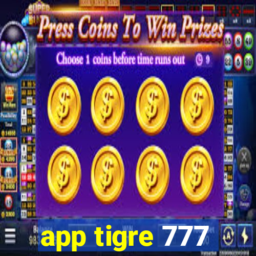 app tigre 777