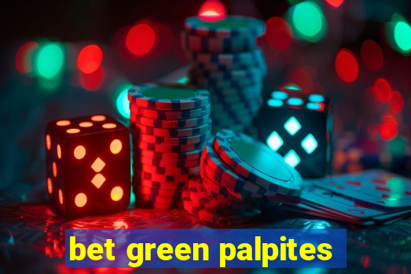 bet green palpites