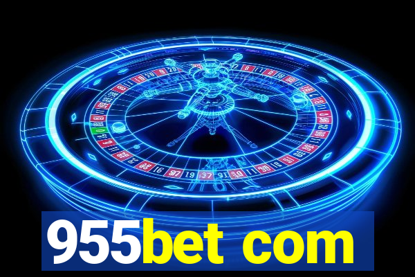 955bet com