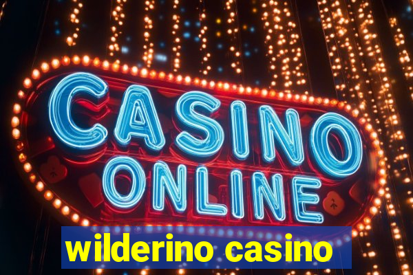 wilderino casino