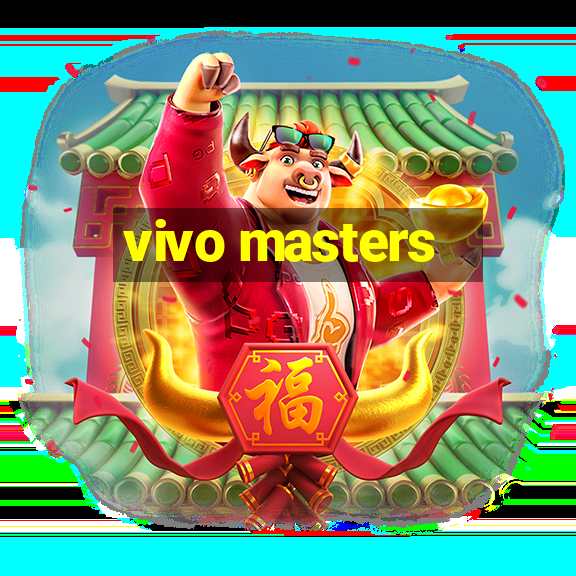 vivo masters