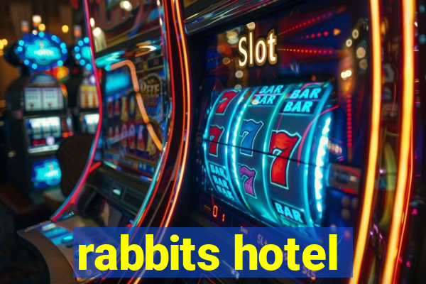 rabbits hotel