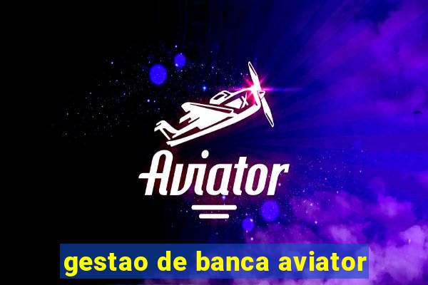 gestao de banca aviator