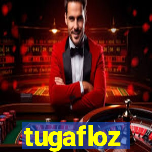 tugafloz