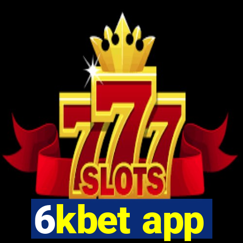 6kbet app