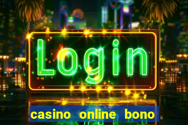 casino online bono sin depósito