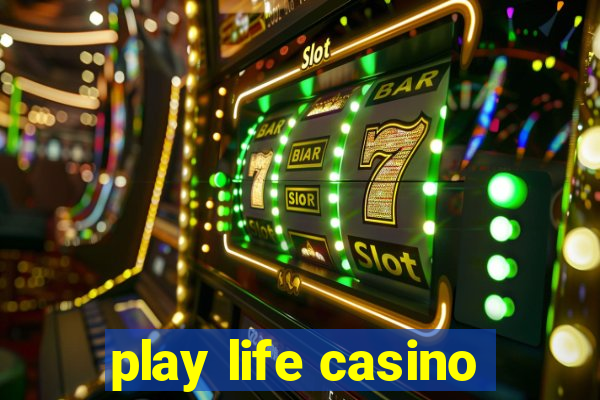 play life casino