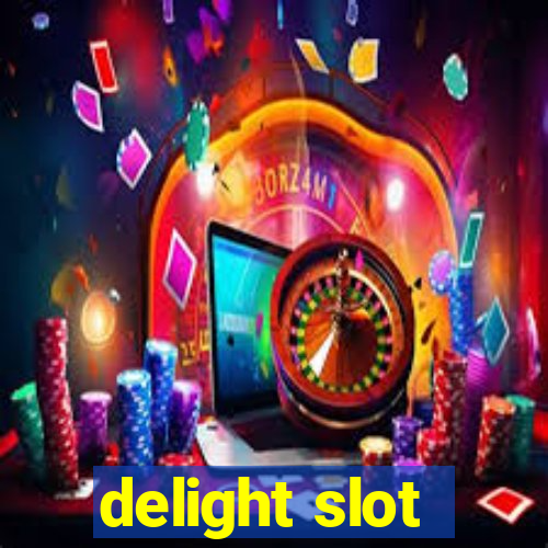 delight slot