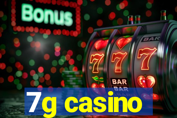 7g casino