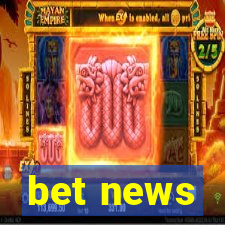 bet news