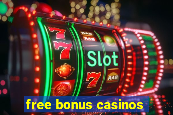 free bonus casinos