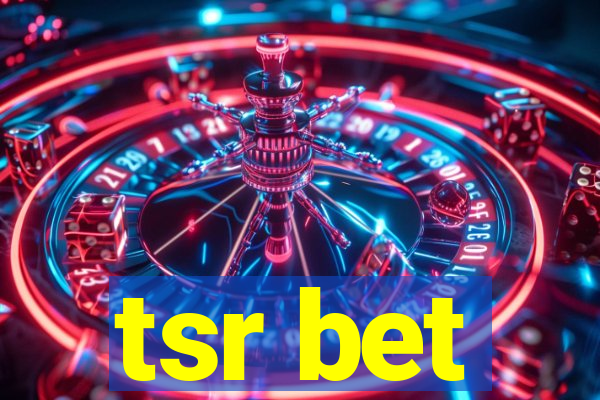 tsr bet