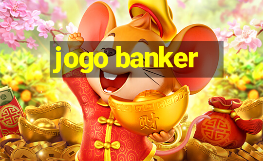 jogo banker