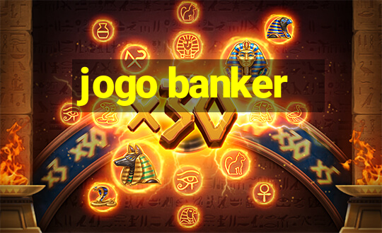 jogo banker