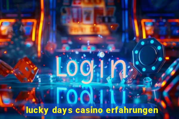 lucky days casino erfahrungen