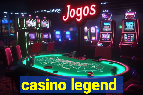 casino legend