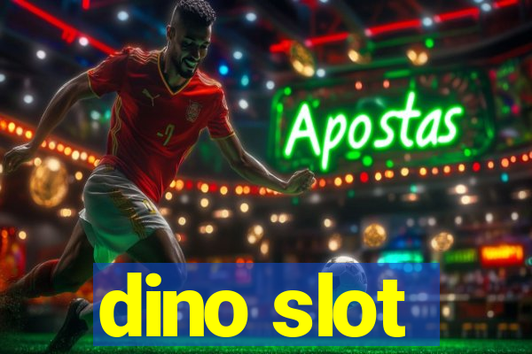 dino slot