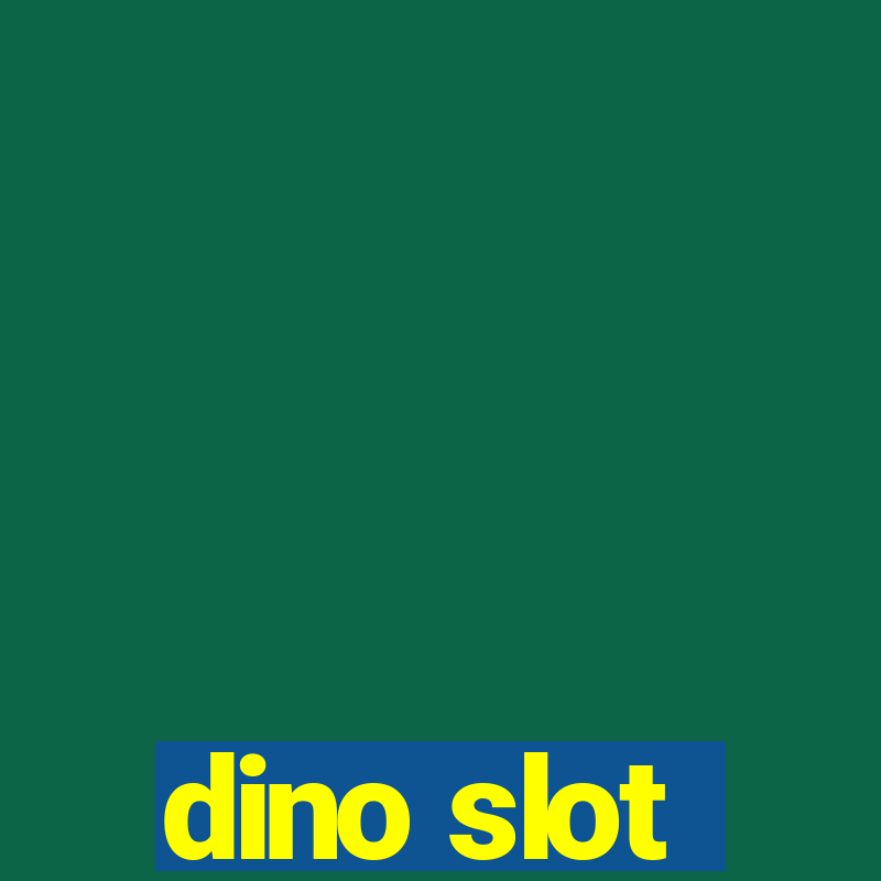 dino slot