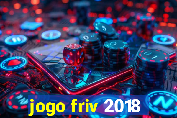 jogo friv 2018